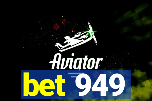 bet 949